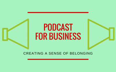 Benefits of Podcasting for a Business