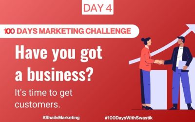 Have you got a business – 100 Days Marketing Challenge