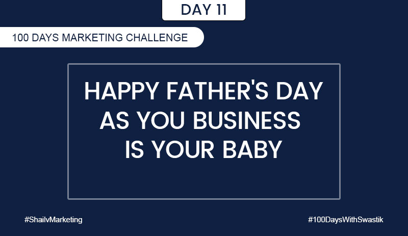Happy fathers day as your business is your baby