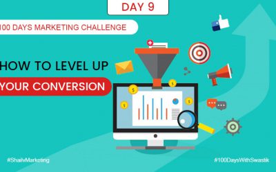 How to level up your conversion – 100 Days Marketing Challenge