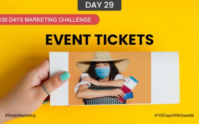 Event Tickets – 100 Days Marketing Challenge