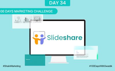 SLIDESHARE – 100 Days Marketing Challenge