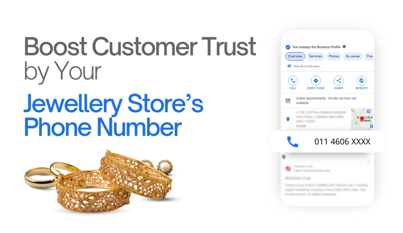 Boost Customer Trust by Your Jewellery Store’s Phone Number for Local SEO