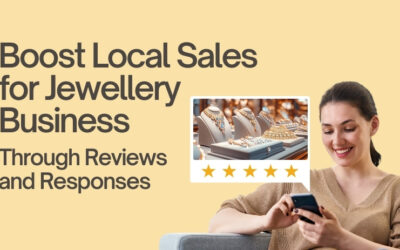 Boost Local Sales for Jewellery Business Through Reviews and Responses