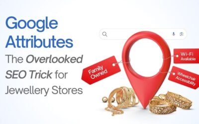 Google Attributes: The Overlooked SEO Trick for Jewellery Stores