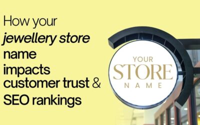 How Your Jewellery Store Name Impacts Customer Trust & SEO Rankings