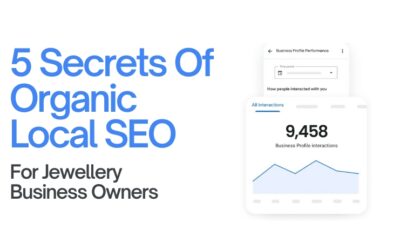 5 Secrets Of Organic Local SEO For Jewellery Business Owners To Rank In Top 10