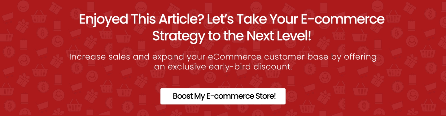 Enjoyed This Article Let’s Take Your E-commerce Strategy to the Next Level!