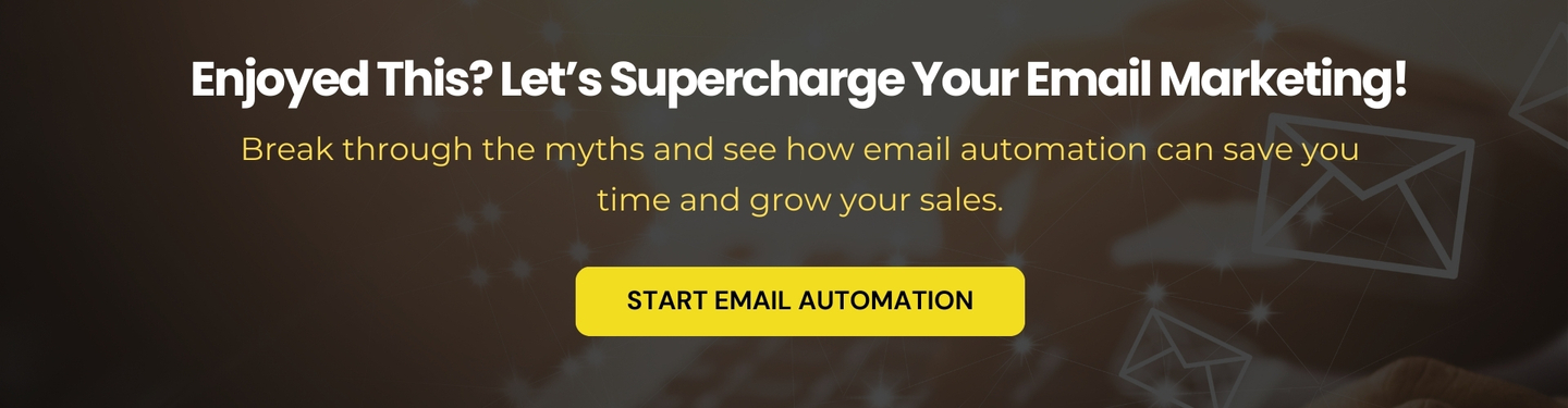 Enjoyed This Let’s Supercharge Your Email Marketing!