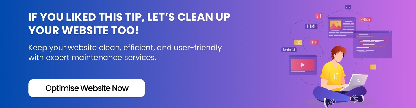 If You Liked This Tip, Let’s Clean Up Your Website Too!